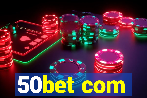 50bet com